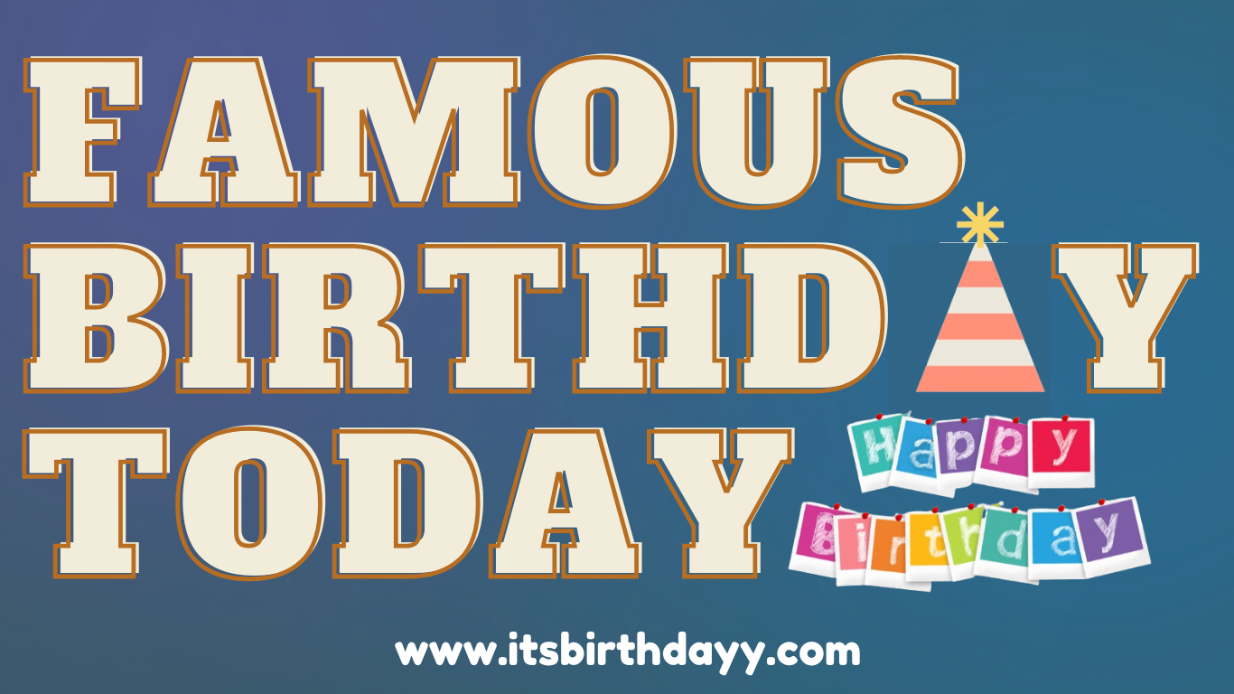 Famous Celebrity Birthdays in April Birthdays by Month – ItsBirthdayy