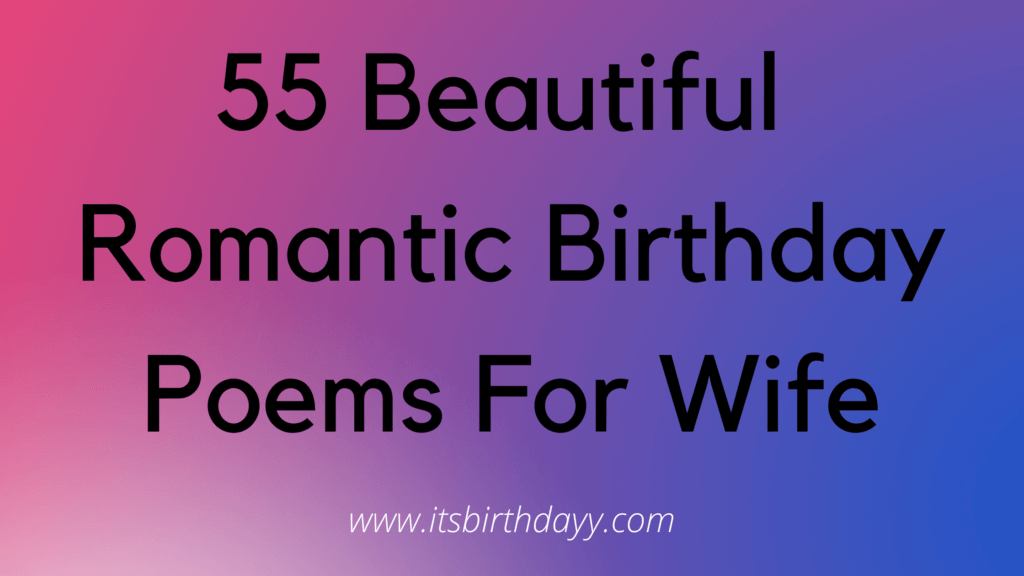 Best Happy Birthday Poems For Wife - Its Birthday