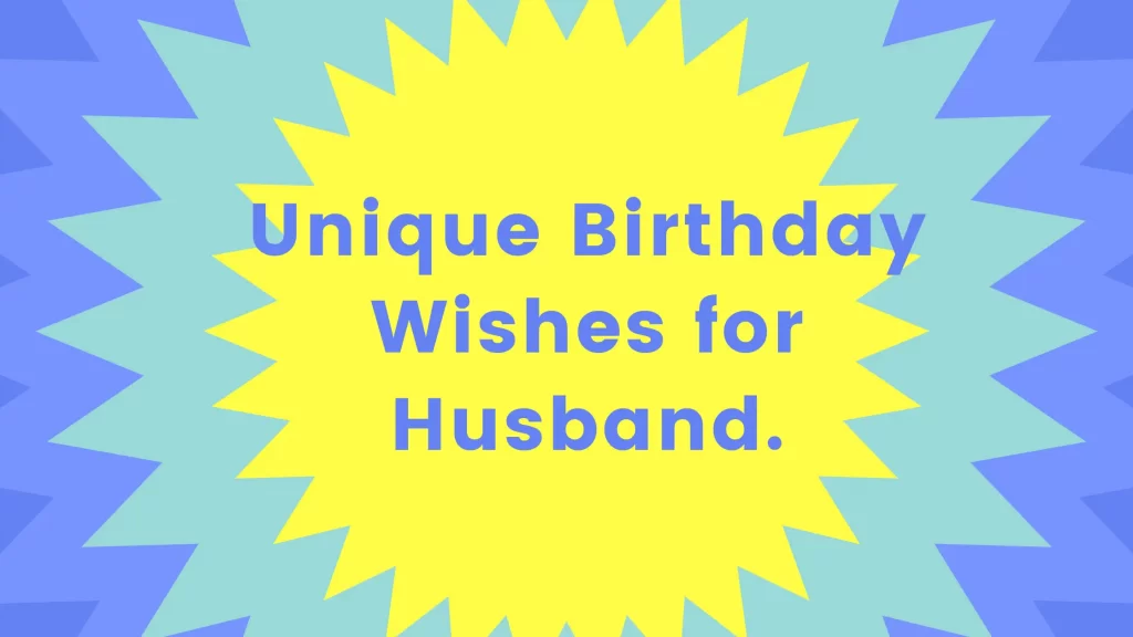 unique happy birthday quotes for my husband